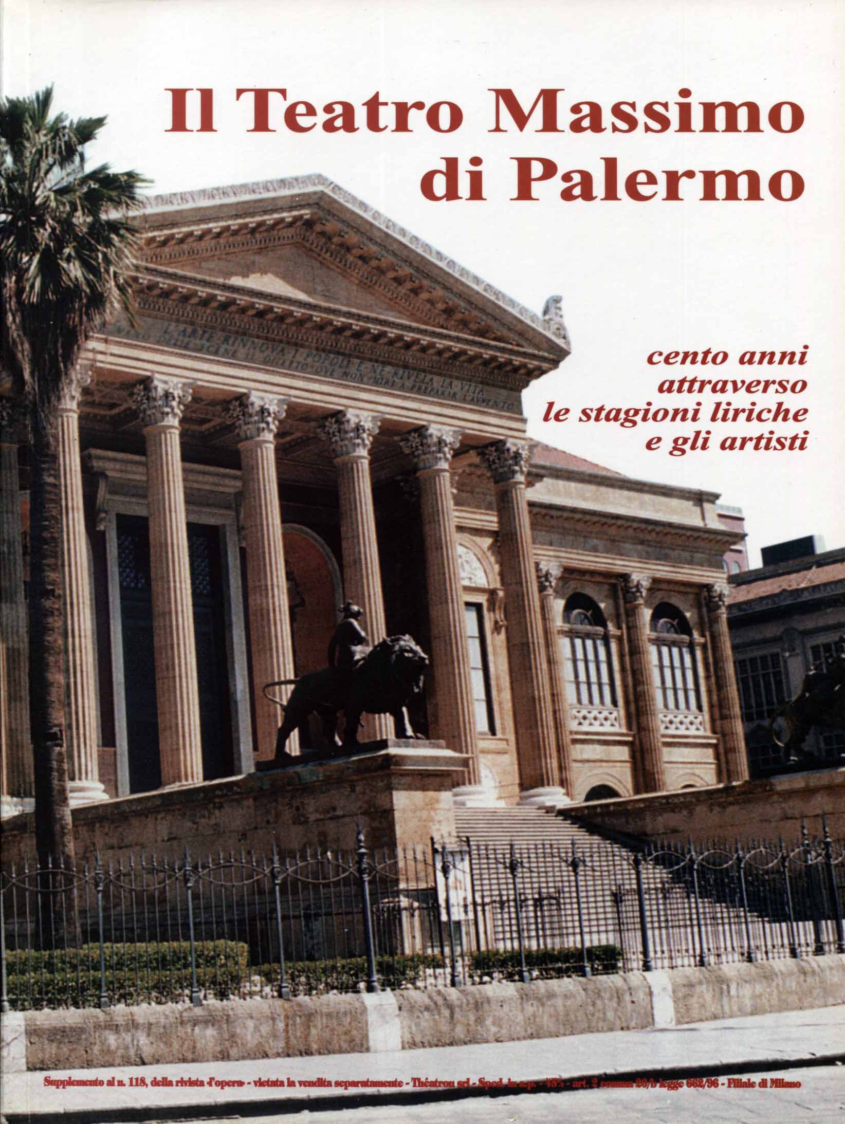 Il Teatro Massimo di Palermo. Cento anni attraverso le stagioni liriche e gli artisti